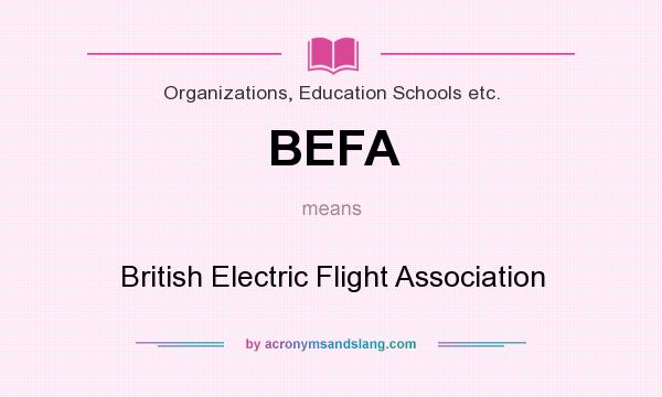 What does BEFA mean? It stands for British Electric Flight Association