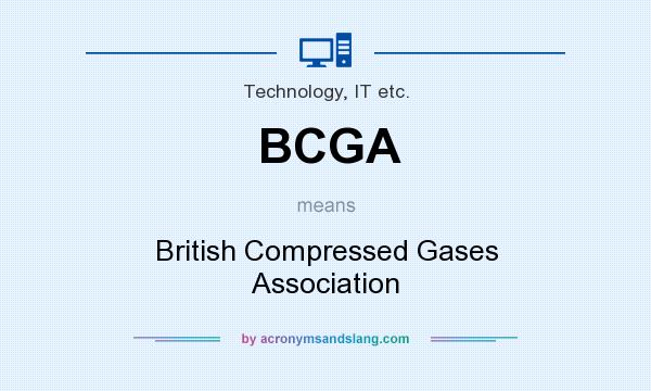 What does BCGA mean? It stands for British Compressed Gases Association