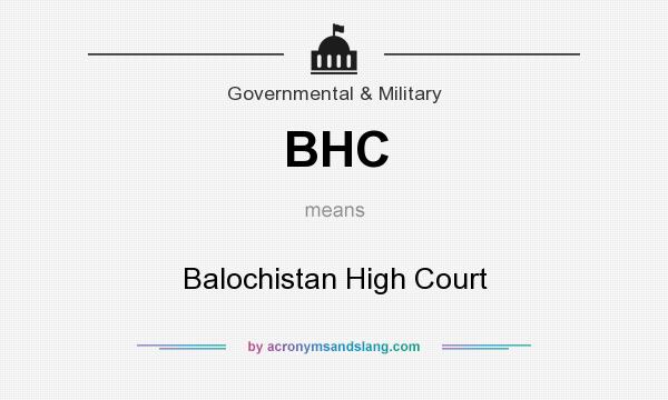 What does BHC mean? It stands for Balochistan High Court