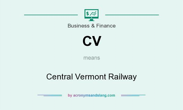 What does CV mean? It stands for Central Vermont Railway