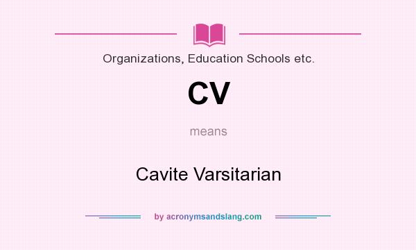 What does CV mean? It stands for Cavite Varsitarian