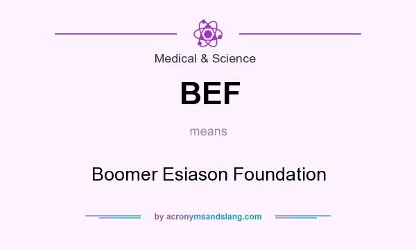 What does BEF mean? It stands for Boomer Esiason Foundation