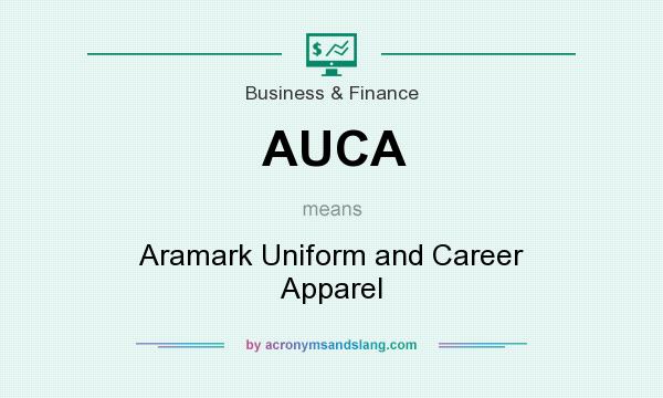What does AUCA mean? It stands for Aramark Uniform and Career Apparel