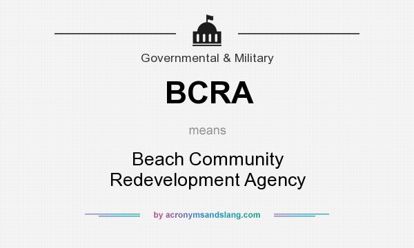 What does BCRA mean? It stands for Beach Community Redevelopment Agency