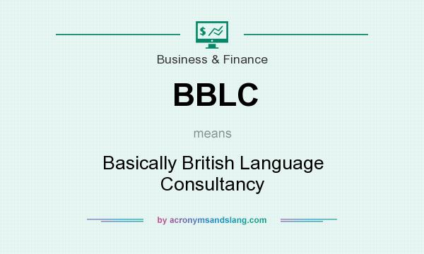 What does BBLC mean? It stands for Basically British Language Consultancy