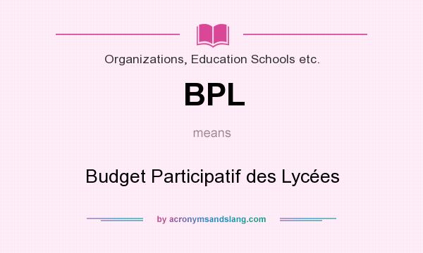 What does BPL mean? It stands for Budget Participatif des Lycées