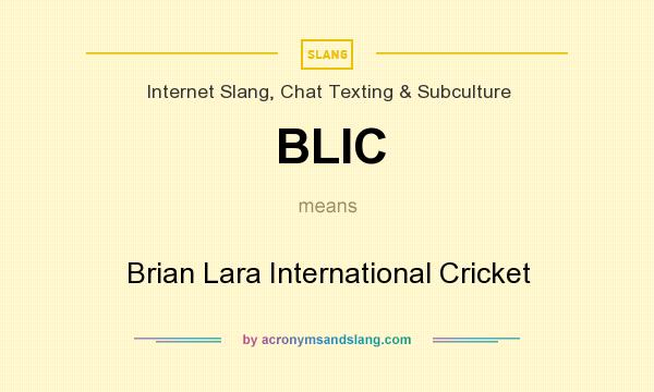 What does BLIC mean? It stands for Brian Lara International Cricket
