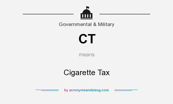 What does CT mean? It stands for Cigarette Tax