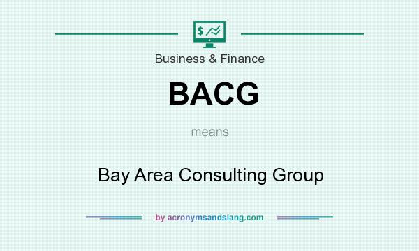 What does BACG mean? It stands for Bay Area Consulting Group