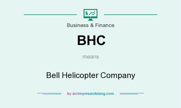 What does BHC mean? It stands for Bell Helicopter Company