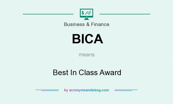 What does BICA mean? It stands for Best In Class Award