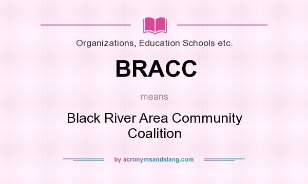What does BRACC mean? It stands for Black River Area Community Coalition
