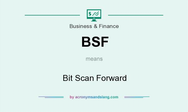 What does BSF mean? It stands for Bit Scan Forward