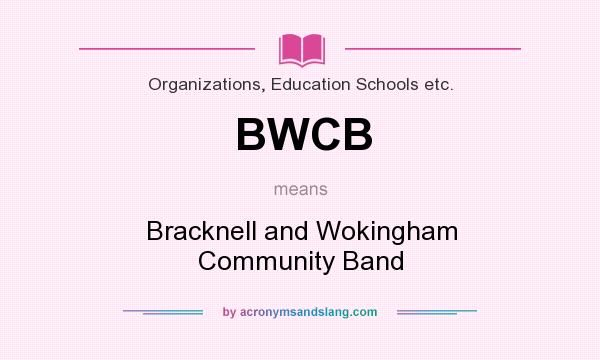 What does BWCB mean? It stands for Bracknell and Wokingham Community Band