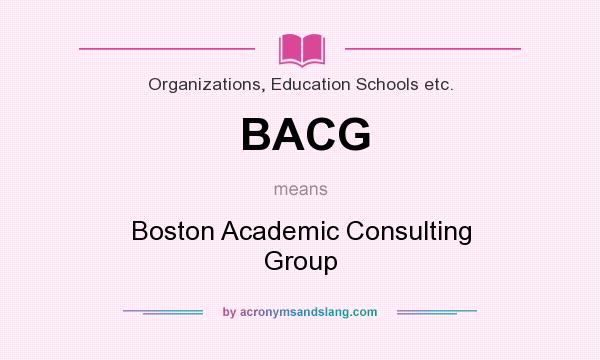 What does BACG mean? It stands for Boston Academic Consulting Group