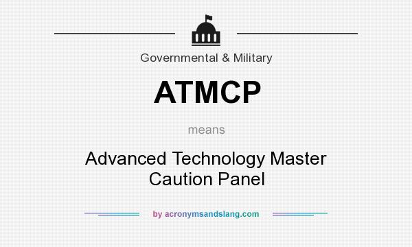 What does ATMCP mean? It stands for Advanced Technology Master Caution Panel