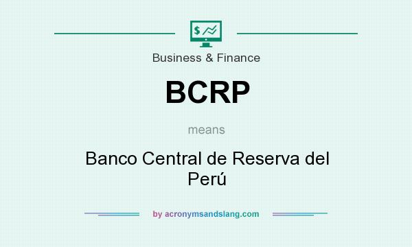 What does BCRP mean? It stands for Banco Central de Reserva del Perú