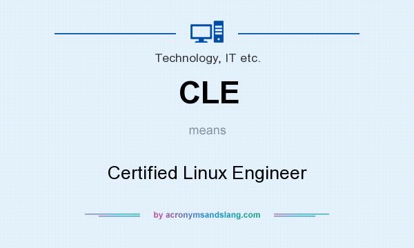 What does CLE mean? It stands for Certified Linux Engineer