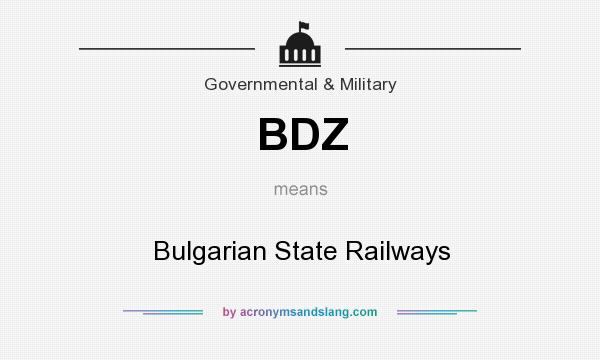 What does BDZ mean? It stands for Bulgarian State Railways