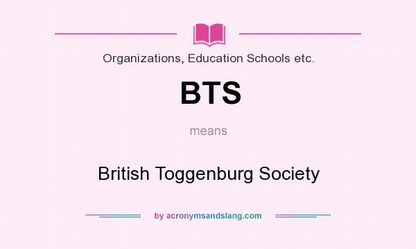 What does BTS mean? It stands for British Toggenburg Society