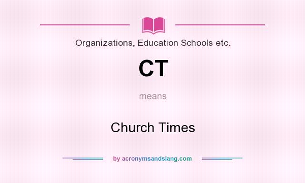 What does CT mean? It stands for Church Times