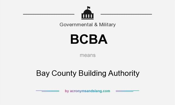 What does BCBA mean? It stands for Bay County Building Authority
