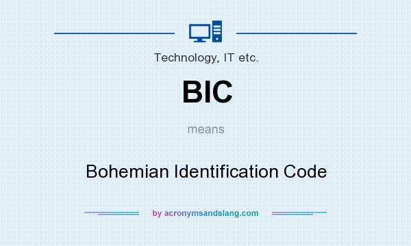 What does BIC mean? It stands for Bohemian Identification Code