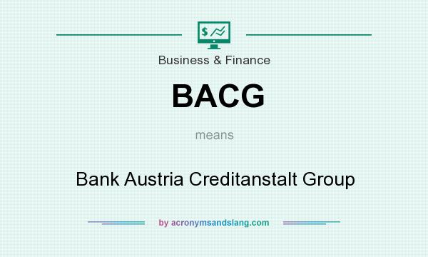 What does BACG mean? It stands for Bank Austria Creditanstalt Group