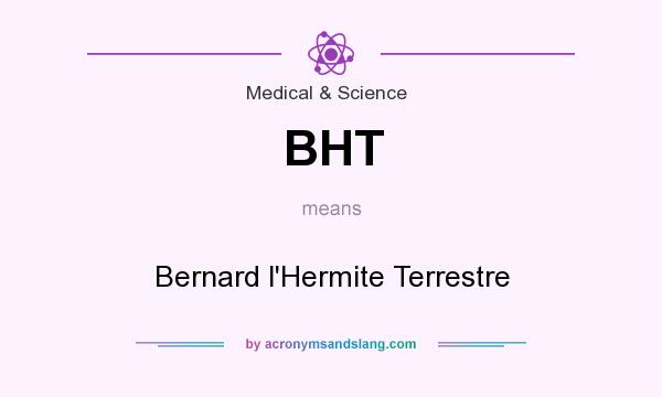 What does BHT mean? It stands for Bernard l`Hermite Terrestre