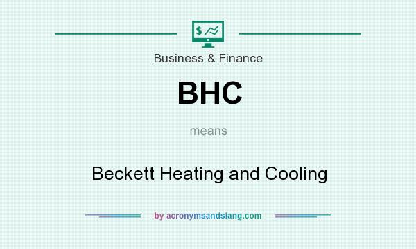 What does BHC mean? It stands for Beckett Heating and Cooling