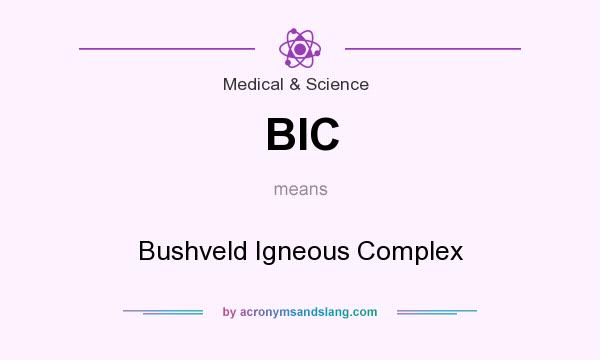 What does BIC mean? It stands for Bushveld Igneous Complex