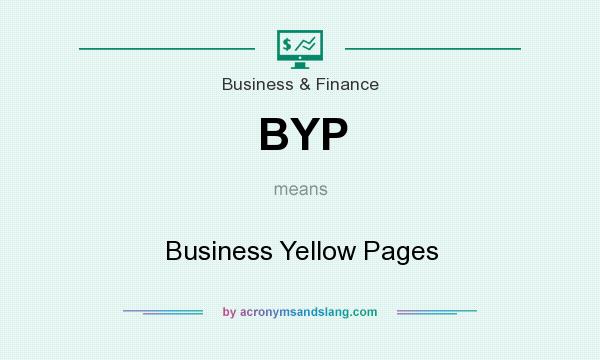 What does BYP mean? It stands for Business Yellow Pages