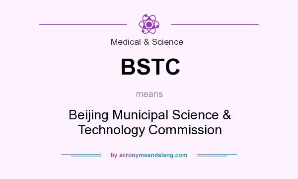 What does BSTC mean? It stands for Beijing Municipal Science & Technology Commission