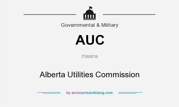 What does AUC mean? It stands for Alberta Utilities Commission