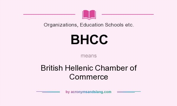 What does BHCC mean? It stands for British Hellenic Chamber of Commerce