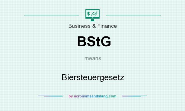 What does BStG mean? It stands for Biersteuergesetz
