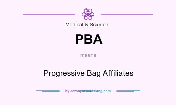 What does PBA mean? It stands for Progressive Bag Affiliates
