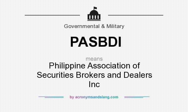 What does PASBDI mean? It stands for Philippine Association of Securities Brokers and Dealers Inc