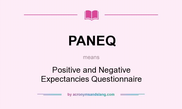 What does PANEQ mean? It stands for Positive and Negative Expectancies Questionnaire