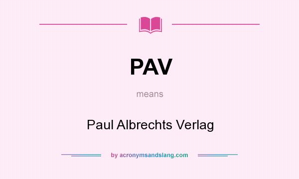 What does PAV mean? It stands for Paul Albrechts Verlag