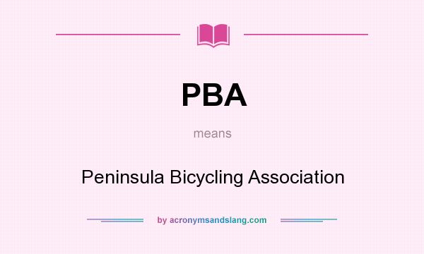 What does PBA mean? It stands for Peninsula Bicycling Association