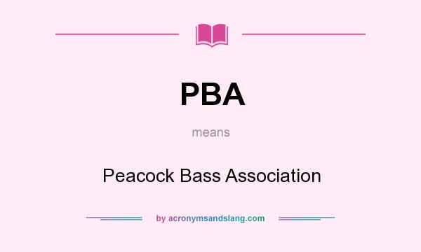 What does PBA mean? It stands for Peacock Bass Association