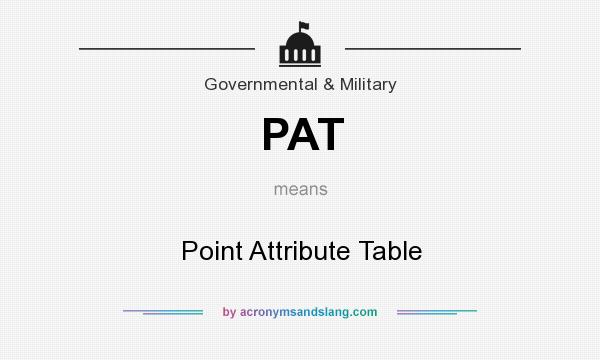What does PAT mean? It stands for Point Attribute Table