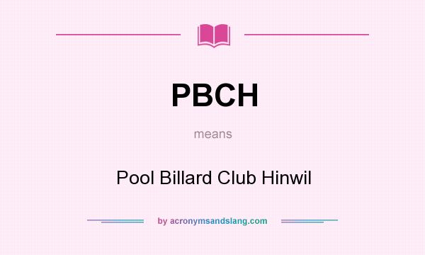 What does PBCH mean? It stands for Pool Billard Club Hinwil