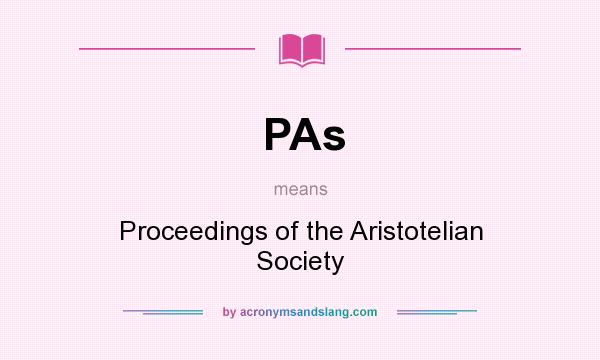 What does PAs mean? It stands for Proceedings of the Aristotelian Society