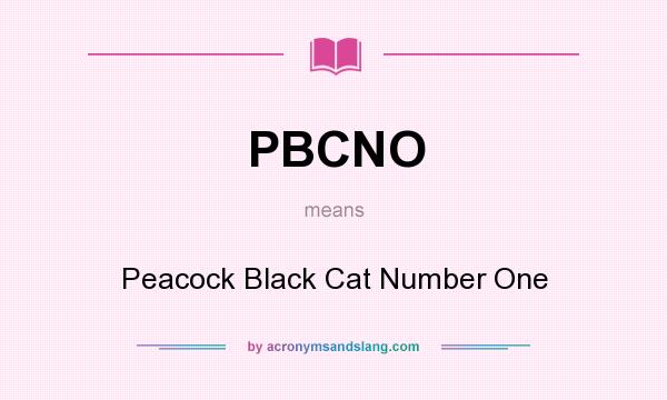 What does PBCNO mean? It stands for Peacock Black Cat Number One