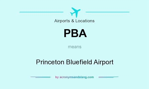 What does PBA mean? It stands for Princeton Bluefield Airport
