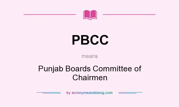 What does PBCC mean? It stands for Punjab Boards Committee of Chairmen