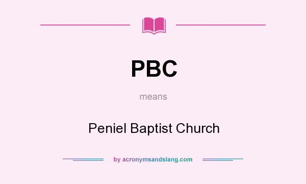 What does PBC mean? It stands for Peniel Baptist Church