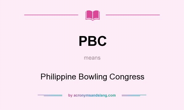 What does PBC mean? It stands for Philippine Bowling Congress